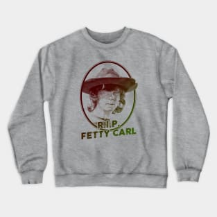 R.I.P. Fetty Carl Crewneck Sweatshirt